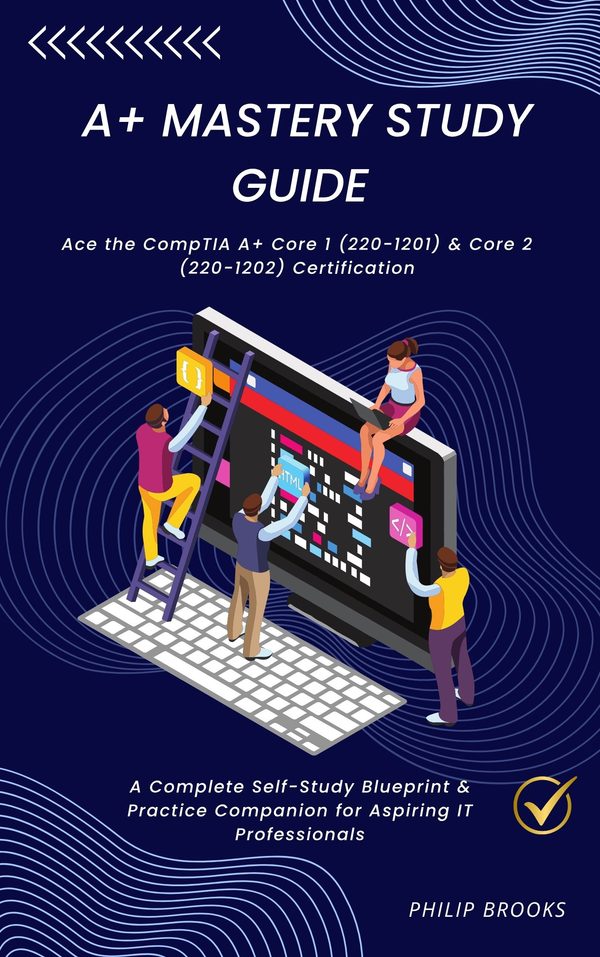 Mastering the 220-1101 / 220-1102 Exam cover